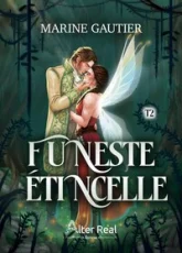 Secrets de Rois: Funeste Etincelle - T02