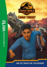 Jurassic World - Chaos Theory, tome 1 : Sur les traces de l'allosaure