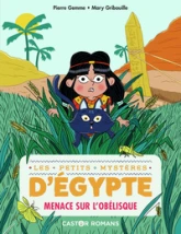 Les petits mystères d'Egypte, tome 3 : Menace sur l'obélisque