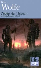 Le livre du nouveau soleil, Tome 3 : L'épée du licteur