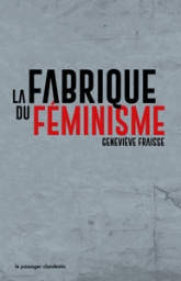 La fabrique du féminisme (poche)