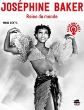 Joséphine Baker : Reine du monde