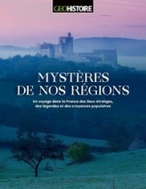 GEO Histoire : Mystères de nos régions