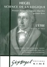 Science de la Logique-L'Être 1812 T. 1