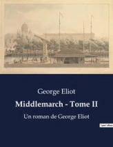 Middlemarch - Tome II