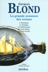La grande aventure des océans - Omnibus : L'Atlantique - Le Pacifique - La Méditerranée - L'océan Indien - Les mers froides