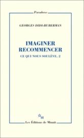 Ce qui nous soulève, tome 2 : Imaginer recommencer