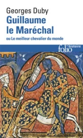 Guillaume le Maréchal, ou le meilleur chevalier du monde