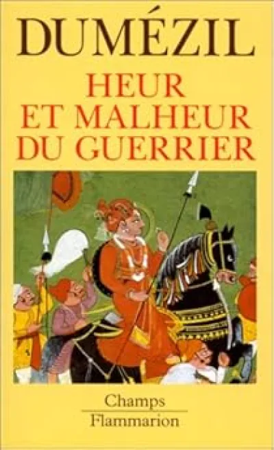 Heur et malheur du guerrier