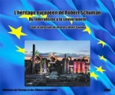 L'Héritage européen de Robert Schuman
