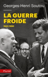 La Guerre froide 1943-1990