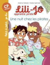 Lili-Jo, apprentie pirate : Une nuit chez les pirates