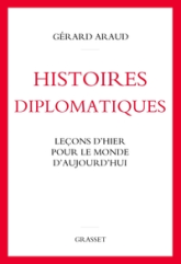 Histoires diplomatiques : Leçons d'hier pour le monde d'aujourd'hui