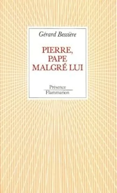 Pierre, pape malgré lui
