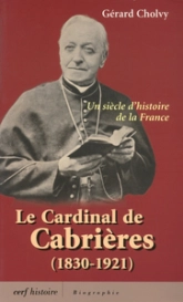 La cardinal de Cabrières (1830-1921)