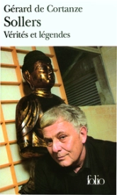 Philippe Sollers: Vérités et légendes