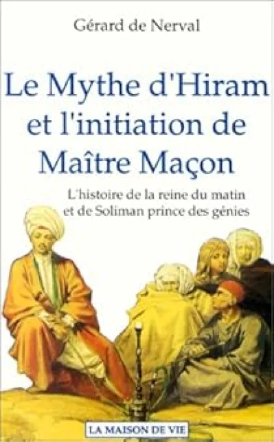 Le mythe d'Hiram et l'initiation de maître maçon