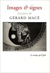 Images & signe : Lectures de Gérard Macé