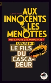 LE FILS DU CASCADEUR - AUX INNOCENTS...