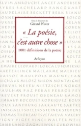 La poésie, c'est autre chose : Mille et une définitions de la poésie