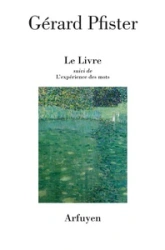 Le livre - L'expérience des mots