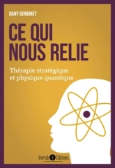 Ce qui nous relie: Thérapie stratégique et physique quantique