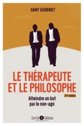 Le thérapeuthe et le philosophe : Atteindre un but par le non-agir