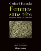 Femmes sans tête : UNe icône culturelle dans l'Europe de la fin de l'ère glaciaire