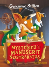 Geronimo Stilton, tome 4 : Le mystérieux manuscrit de Nostraratus