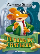 Geronimo Stilton, Tome 77 : Le gang du chat géant