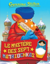 Geronimo Stilton, tome 89 : Le mystère des sept matriochkas