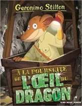Geronimo Stilton, tome 93 : A la poursuite de l'oeil du dragon