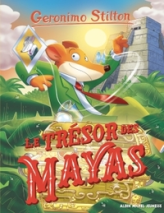 Geronimo Stilton, tome 94 : Le trésor des Mayas