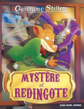 Geronimo Stilton, tome 95 : Mystère et redingote