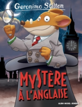 Geronimo Stilton, tome 97 : Mystère à l'anglaise
