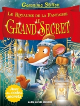 Le royaume de la fantaisie, tome 13 : Le grand secret