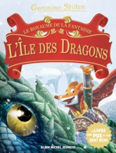 Le royaume de la fantaisie, tome 14 : L'île des dragons