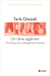 Un rêve algérien : Chronique d'un changement attendu