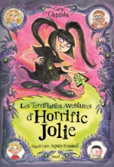 Les Terrifiantes Aventures d'Horrific Jolie, tome 1