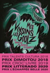 Mes voisins les Goolz, tome 2 : Le Monstre du Marais des Mauves