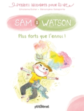 Sam & Watson, plus forts que l'ennui !