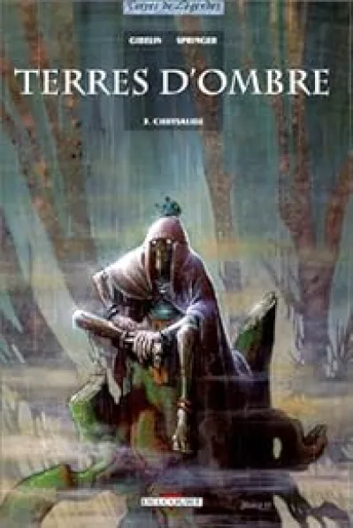 Terres d'ombre, tome 3 : Chrysalide