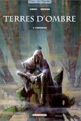 Terres d'ombre, tome 3 : Chrysalide