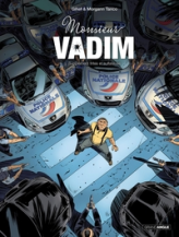 Monsieur Vadim, tome 2 :  Supplément frites et sulfateuse