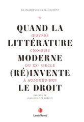 QUAND LA LITTÉRATURE MODERNE (RE)INVENTE LE DROIT