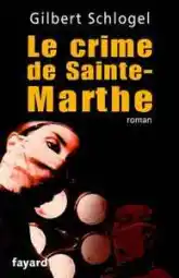 Le crime de Sainte Marthe