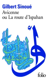 Avicenne ou la route d'Ispahan