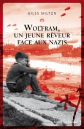 Wolfram, un jeune rêveur face au régime nazi