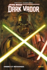 Dark Vador - Intégrale, tome 1 : Ombres et mensonges
