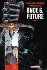Once & Future, tome 1